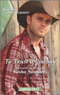 To Trust a Cowboy: A Clean Romance