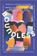 Boundless Twenty Voices Celebrating Multicultural & Multiracial Identities