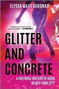 Glitter & Concrete A Cultural History of Drag in New York City