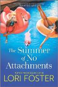 Summer of No Attachments A Novel