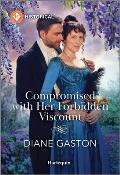 Compromised with Her Forbidden Viscount