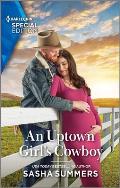An Uptown Girl's Cowboy