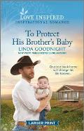 To Protect His Brother's Baby: An Uplifting Inspirational Romance