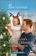 The Doctor's Christmas Dilemma: An Uplifting Inspirational Romance