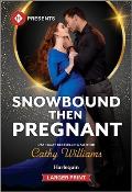 Snowbound Then Pregnant