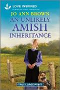 An Unlikely Amish Inheritance: An Uplifting Inspirational Romance