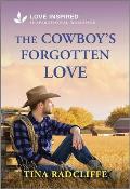 The Cowboy's Forgotten Love: An Uplifting Inspirational Romance