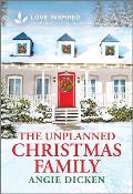 The Unplanned Christmas Family: An Uplifting Inspirational Romance