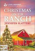 Christmas on the Ranch: An Uplifting Inspirational Romance