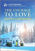 The Courage to Love: An Uplifting Inspirational Romance