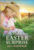 The Cowboy's Easter Surprise: An Uplifting Inspirational Romance