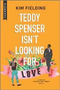 Teddy Spenser Isnt Looking for Love