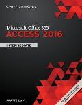 Shelly Cashman Microsoft Office 365 & Access 2016 Intermediate Loose Leaf Version