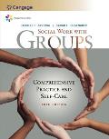 Empowerment Series: Social Work with Groups: Comprehensive Practice and Self-Care