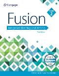 Fusion: Integrated Reading and Writing, Book 2 (W/ Mla9e Updates)