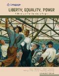 Liberty, Equality, Power: A History of the American People, Enhanced