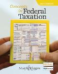 Concepts in Federal Taxation 2019 (with Intuit Proconnect Tax Online 2017 and RIA Checkpoint 1 Term (6 Months) Printed Access Card)