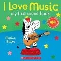 I Love Music My First Sound Book