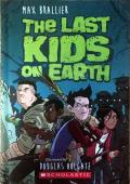 The Last Kids on Earth: Last Kids on Earth 1