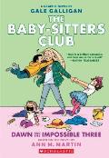 Dawn and the Impossible Three: The Baby-Sitters Club Graphic Novel