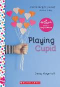 Playing Cupid A Wish Novel