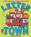 Letter Town A Seek & Find Alphabet Adventure