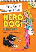 Hilde Cracks the Case 01 Hero Dog A Branches Book