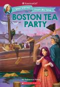 Boston Tea Party American Girl Real Stories From My Time