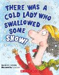 There Was a Cold Lady Who Swallowed Some Snow a Board Book