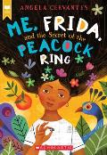 Me Frida & the Secret of the Peacock Ring Scholastic Gold