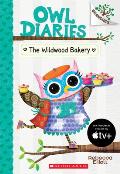 Owl Diaries 07 Wildwood Bakery A Branches Book