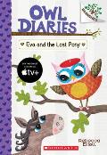 Owl Diaries 08 Eva & the Lost Pony A Branches Book