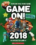 Game On 2018 All the Best Games Awesome Facts & Coolest Secrets