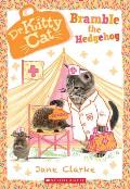 Bramble the Hedgehog Dr. Kittycat #10 Volume 10