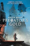 Mortal Engines 02 Predators Gold