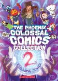 Phoenix Colossal Comisc Collection Volume Two