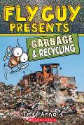 Fly Guy Presents Garbage & Recycling Scholastic Reader Level 2