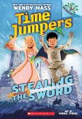 Time Jumpers 01 Stealing the Sword A Branches Book