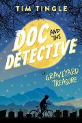 Doc & the Detective in Graveyard Treasure