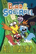 Bird & Squirrel 07 All Together A Graphic Novel