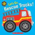 Let's Go, Rescue Trucks!