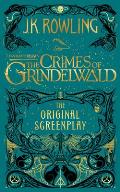 Fantastic Beasts The Crimes of Grindelwald The Original Screenplay