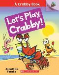 Lets Play Crabby An Acorn Book A Crabby Book 2