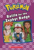 Battle for the Zephyr Badge Pokemon Classic Chapter Book 13