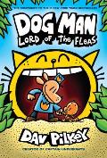 Dog Man: Lord of the Fleas: A Graphic Novel (Dog Man #5): From the Creator of Captain Underpants: Volume 5