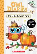 Owl Diaries 11 Trip to the Pumpkin Farm A Branches Book
