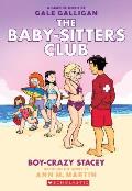 Boy-Crazy Stacey (The Baby-Sitters Club Graphic Novels #7)