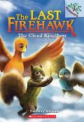 Last Firehawk 07 Cloud Kingdom A Branches Book