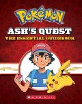 Ashs Quest The Essential Guidebook Pokemon Ashs Quest from Kanto to Alola