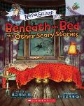 Beneath the Bed & Other Scary Stories An Acorn Book Mister Shivers